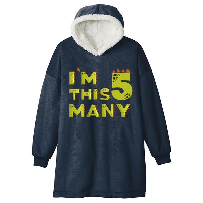 Funny Im This Many 5th Birthday Dinosaur Gift Hooded Wearable Blanket