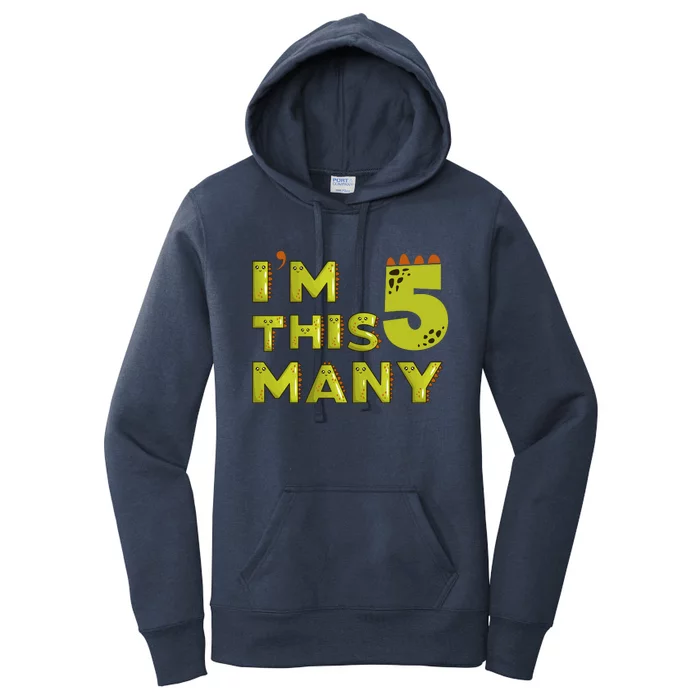 Funny Im This Many 5th Birthday Dinosaur Gift Women's Pullover Hoodie