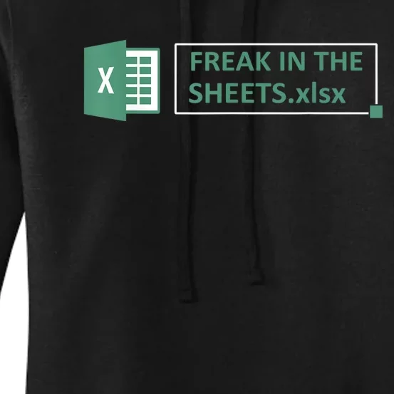 Freak In The Sheets Funny Excel Women's Pullover Hoodie