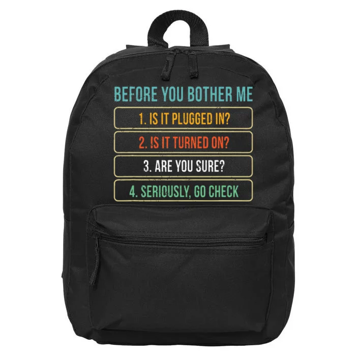 Funny Information Technology Tech Technical Support Gift 16 in Basic Backpack