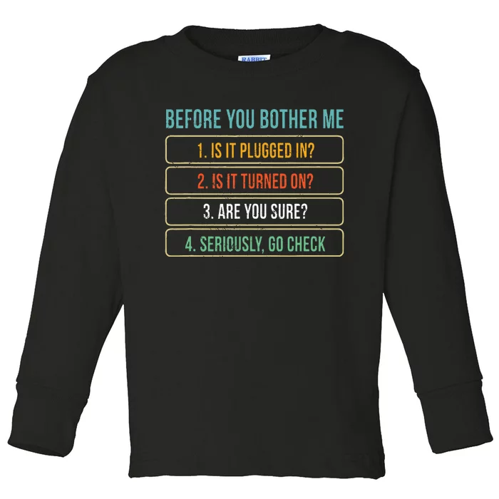 Funny Information Technology Tech Technical Support Gift Toddler Long Sleeve Shirt