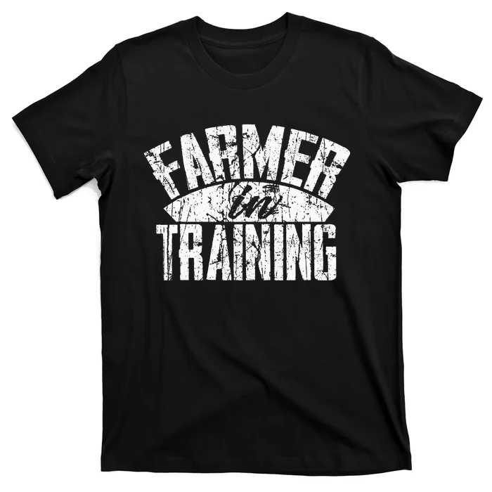 Farmer In Training Farmer Gift T-Shirt