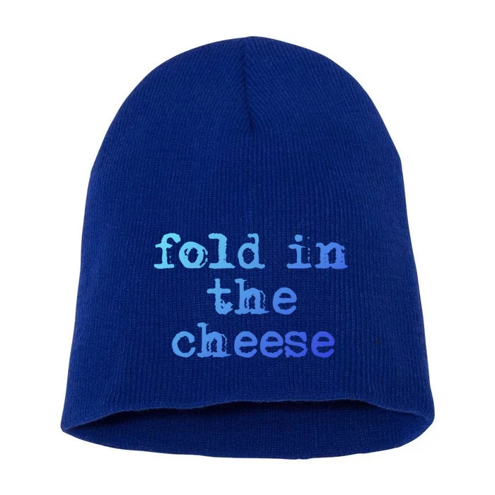 Fold In The Cheese Gift Short Acrylic Beanie