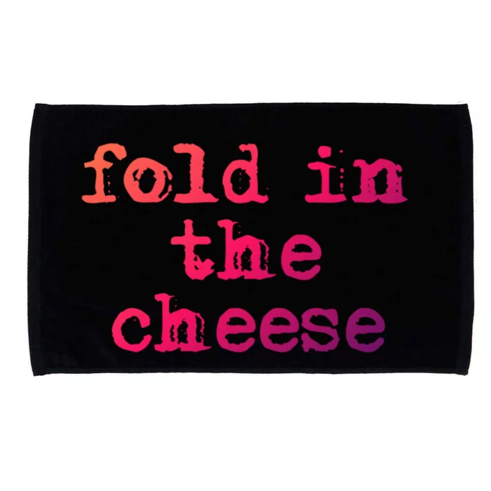 Fold In The Cheese Gift Microfiber Hand Towel