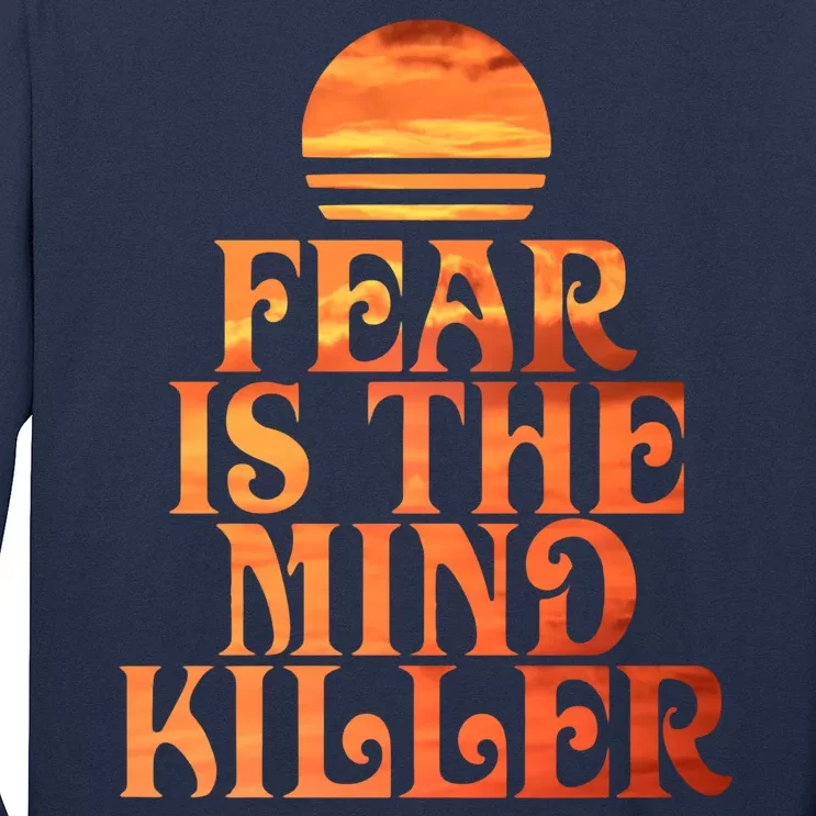 Fear Is The Mind Killer Long Sleeve Shirt