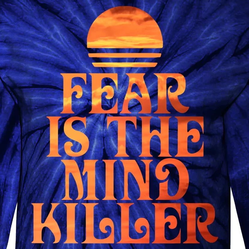 Fear Is The Mind Killer Tie-Dye Long Sleeve Shirt