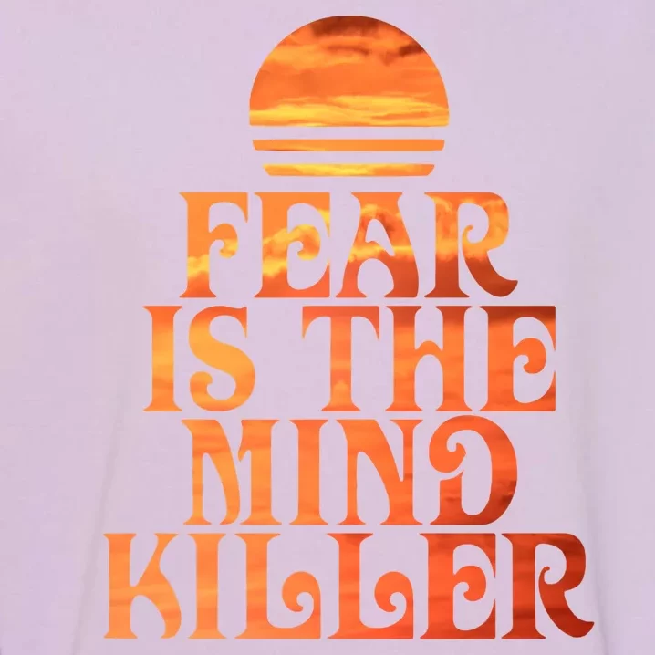 Fear Is The Mind Killer Garment-Dyed Sweatshirt