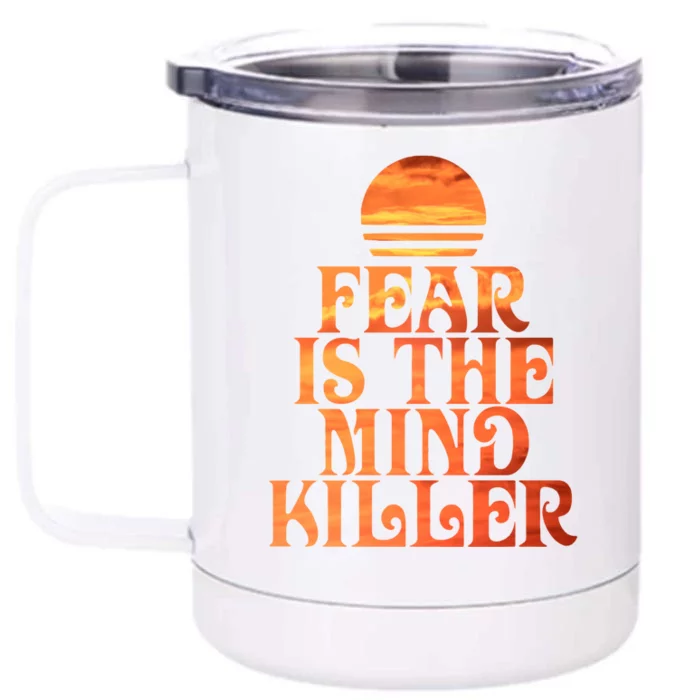 Fear Is The Mind Killer Front & Back 12oz Stainless Steel Tumbler Cup