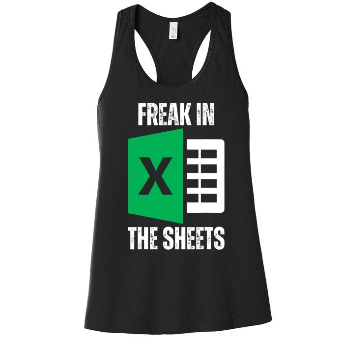 Freak In The Sheets Excel Spreadsheet Funny Office Jokes Women's Racerback Tank