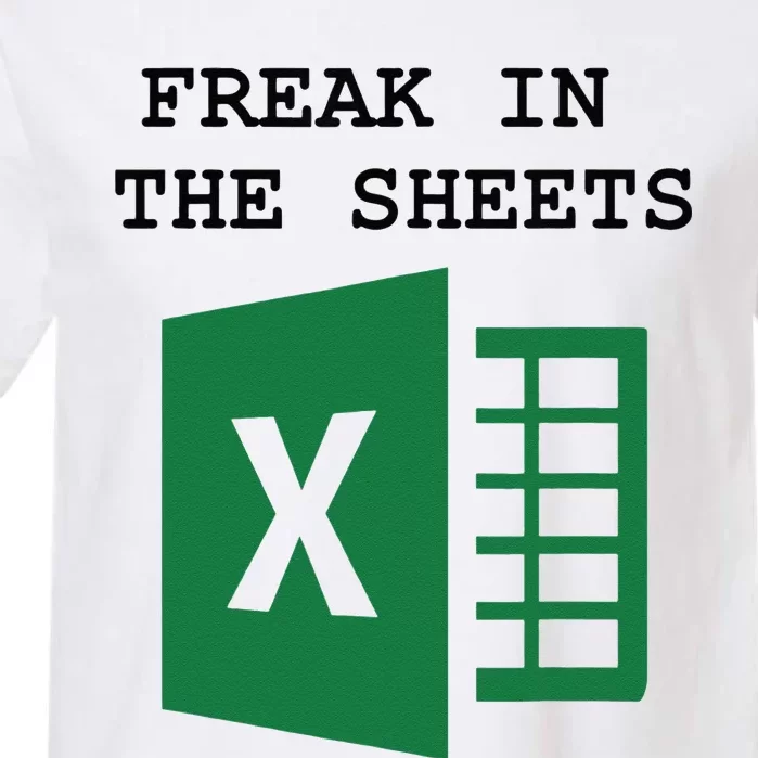 Freak In The Excel Sheets Garment-Dyed Heavyweight T-Shirt