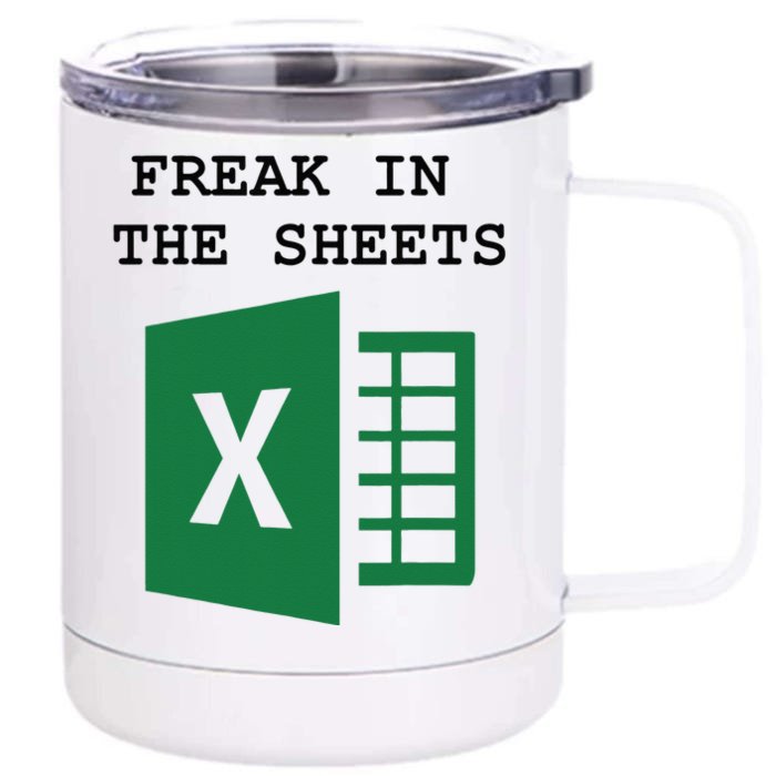 Freak In The Excel Sheets Front & Back 12oz Stainless Steel Tumbler Cup