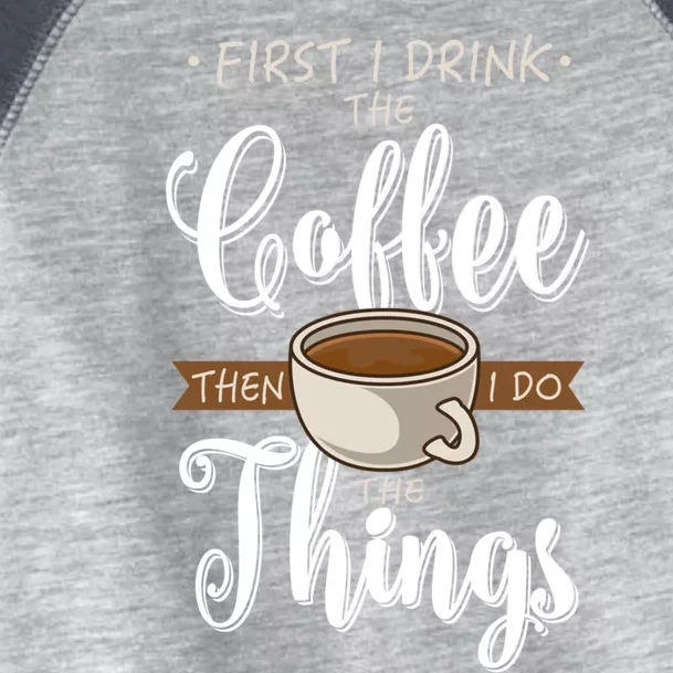 First I The Coffee Caffeine Cup Gift Fun Coffee Lover Gift Toddler Fine Jersey T-Shirt