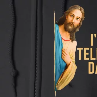 Funny IM Telling Dad Jesus Meme Full Zip Hoodie