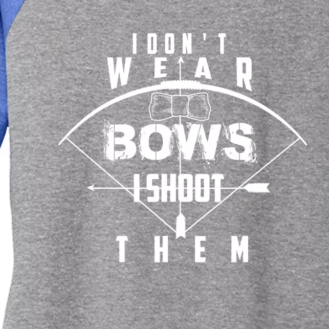 Funny In Trend I Don't Bows I Shoot Them Gift Women's Tri-Blend 3/4-Sleeve Raglan Shirt