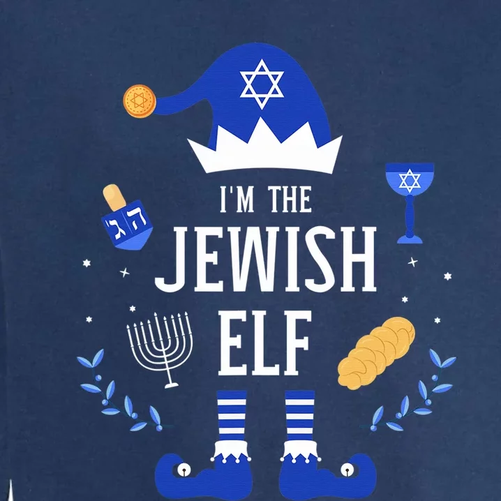 Funny i'm the jewish elf for hanukkah christmas chanukah Garment-Dyed Sweatshirt