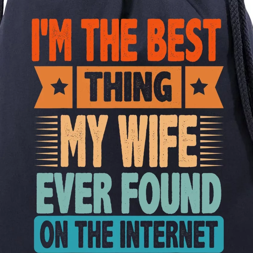 Funny I'm The Best Thing Sarcastic Husband Dad Drawstring Bag