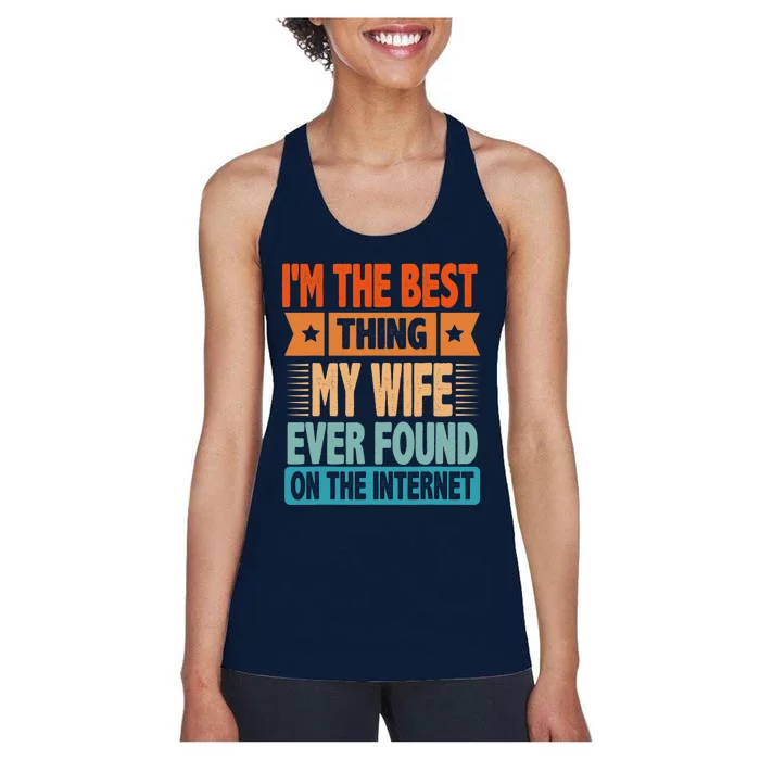 Funny I'm The Best Thing Sarcastic Husband Dad Women's Racerback Tank