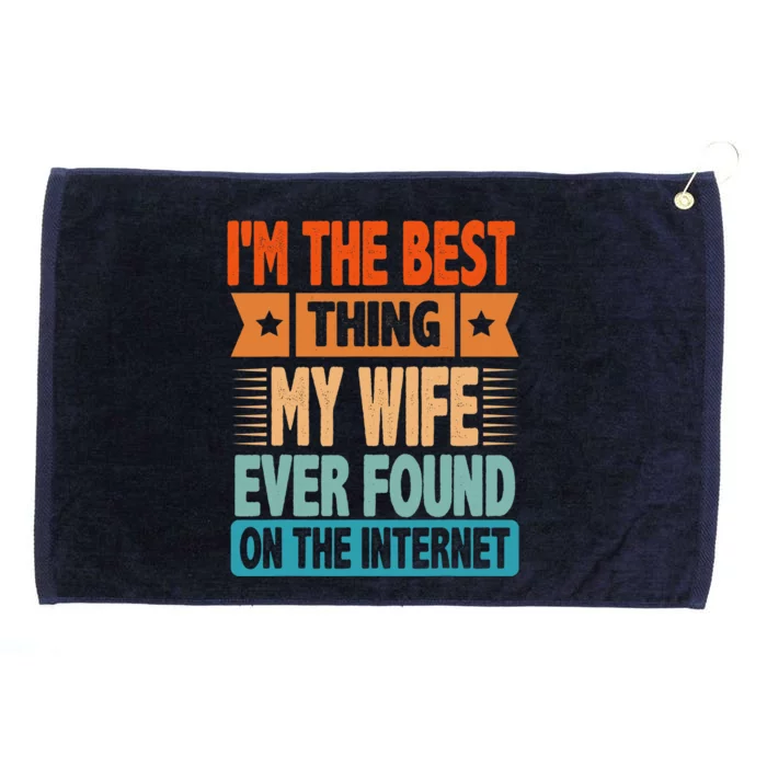 Funny I'm The Best Thing Sarcastic Husband Dad Grommeted Golf Towel