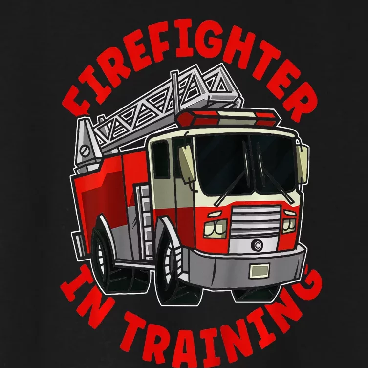 Firefighter In Training  Fire Truck Women's Crop Top Tee