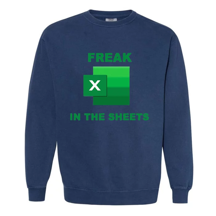 Freak In The Excel Sheets Garment-Dyed Sweatshirt