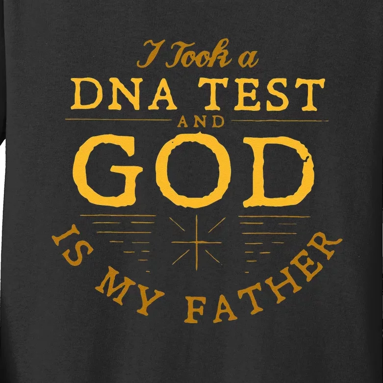 Funny I Took A DNA Test God Is My Father Kids Long Sleeve Shirt