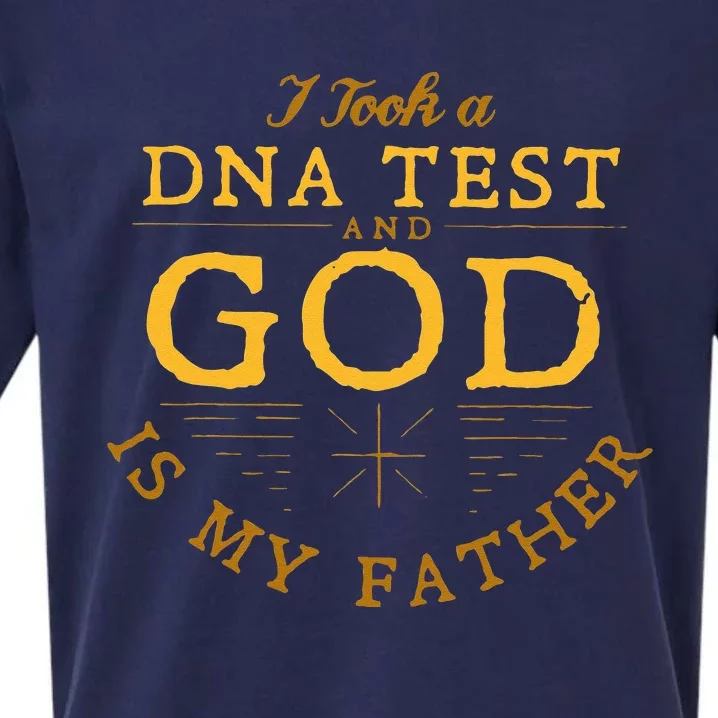 Funny I Took A DNA Test God Is My Father Sueded Cloud Jersey T-Shirt