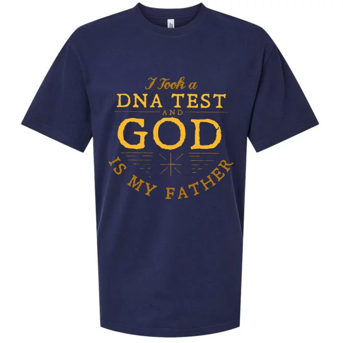 Funny I Took A DNA Test God Is My Father Sueded Cloud Jersey T-Shirt