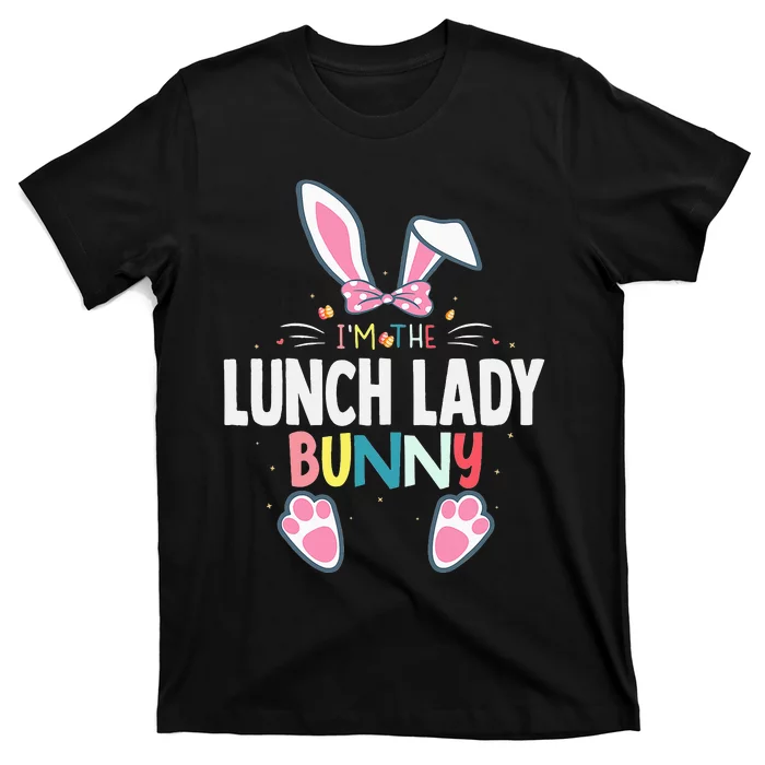 funny I'm The Lunch Lady Bunny Easter Day Rabbit T-Shirt