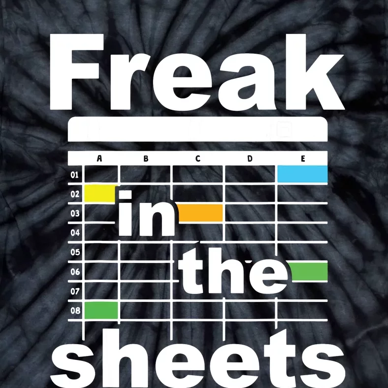 Freak In The Sheets Funny Accountant Analyst Secretary Tie-Dye T-Shirt