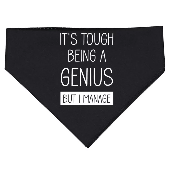 Funny ItS Tough Being Genius But I Manage USA-Made Doggie Bandana