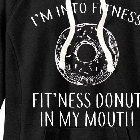 Fitness Fit'ness Donut In My Mouth Women's Fleece Hoodie