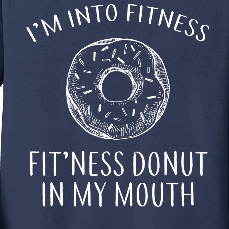 Fitness Fit'ness Donut In My Mouth Kids Long Sleeve Shirt