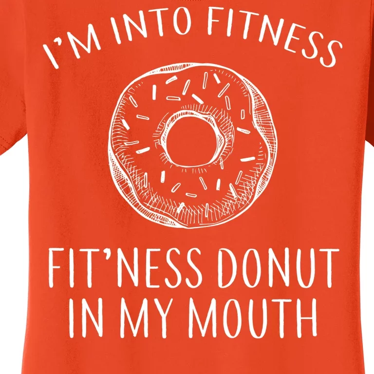 Fitness Fit'ness Donut In My Mouth Women's T-Shirt