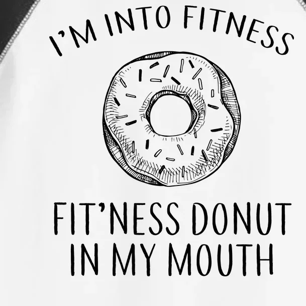 Fitness Fit'ness Donut In My Mouth Toddler Fine Jersey T-Shirt