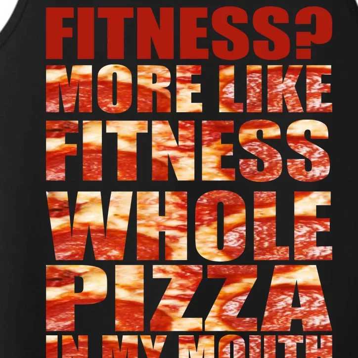 Fitness More Like Fitness Whole Pizza In My Mouth Performance Tank