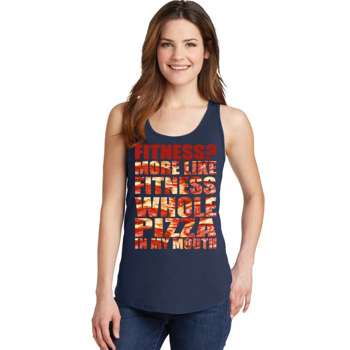 Fitness More Like Fitness Whole Pizza In My Mouth Ladies Essential Tank