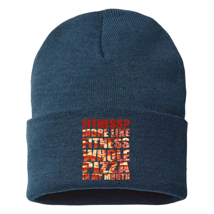 Fitness More Like Fitness Whole Pizza In My Mouth Sustainable Knit Beanie