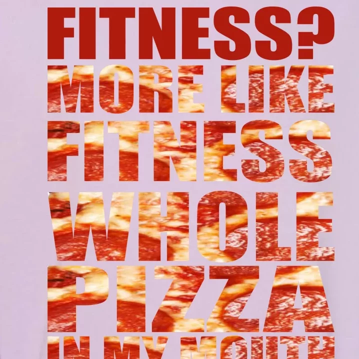 Fitness More Like Fitness Whole Pizza In My Mouth Garment-Dyed Sweatshirt