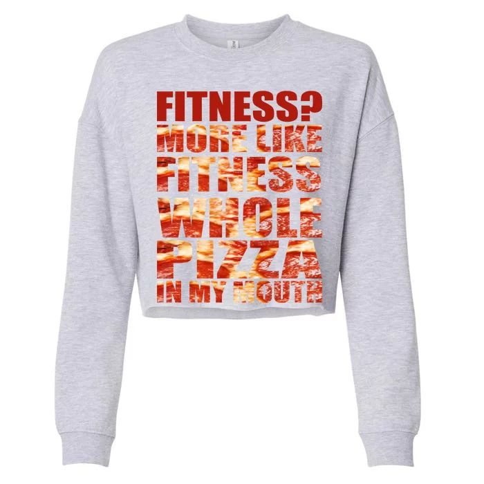 Fitness More Like Fitness Whole Pizza In My Mouth Cropped Pullover Crew