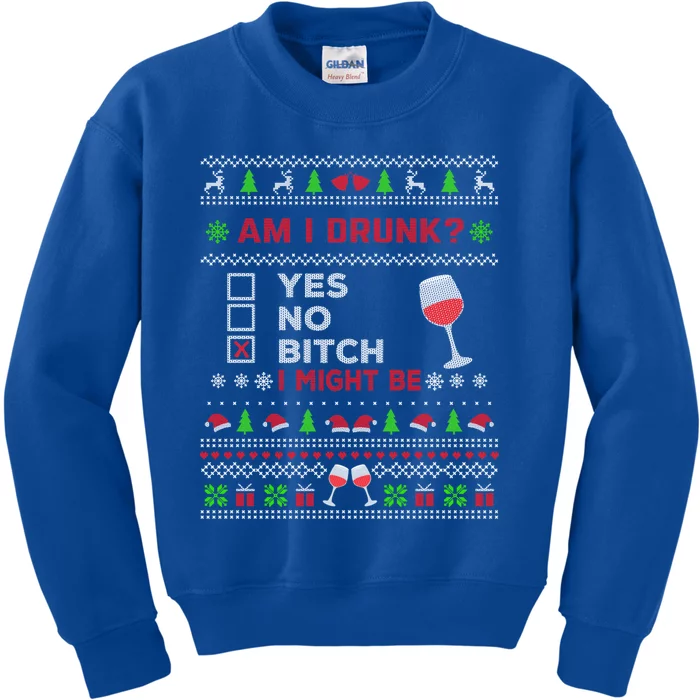 Funny Ing Ugly Christmas Am I Drunk? Bitch I Might Be Cool Gift Kids Sweatshirt