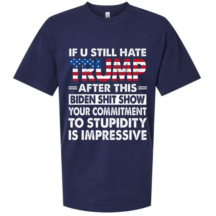 Funny If U Still Hate Trump After This Biden Sueded Cloud Jersey T-Shirt