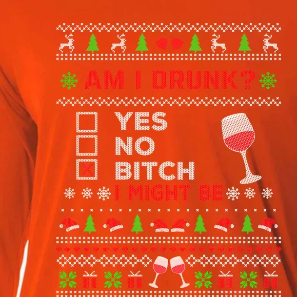 Funny Ing Ugly Christmas Am I Drunk? Bitch I Might Be Gift Cooling Performance Long Sleeve Crew