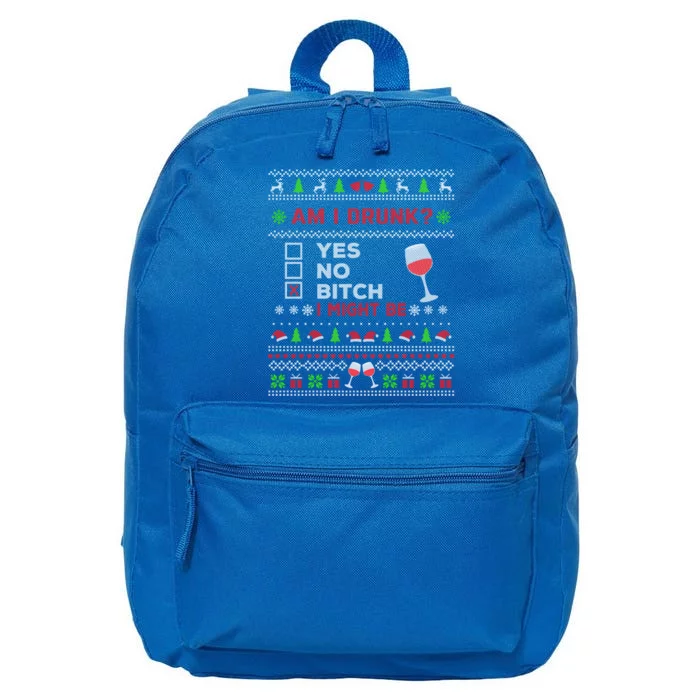 Funny Ing Ugly Christmas Am I Drunk? Bitch I Might Be Gift 16 in Basic Backpack