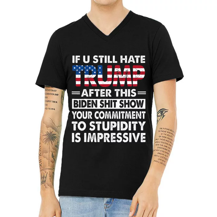 Funny If U Still Hate Trump After This Biden V-Neck T-Shirt