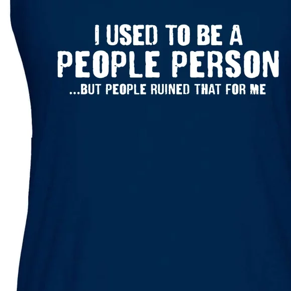 Funny I Use To Be A People Person Ladies Essential Flowy Tank