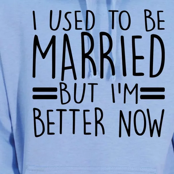 Funny I Used To Be Married But I'm Better Now Unisex Surf Hoodie