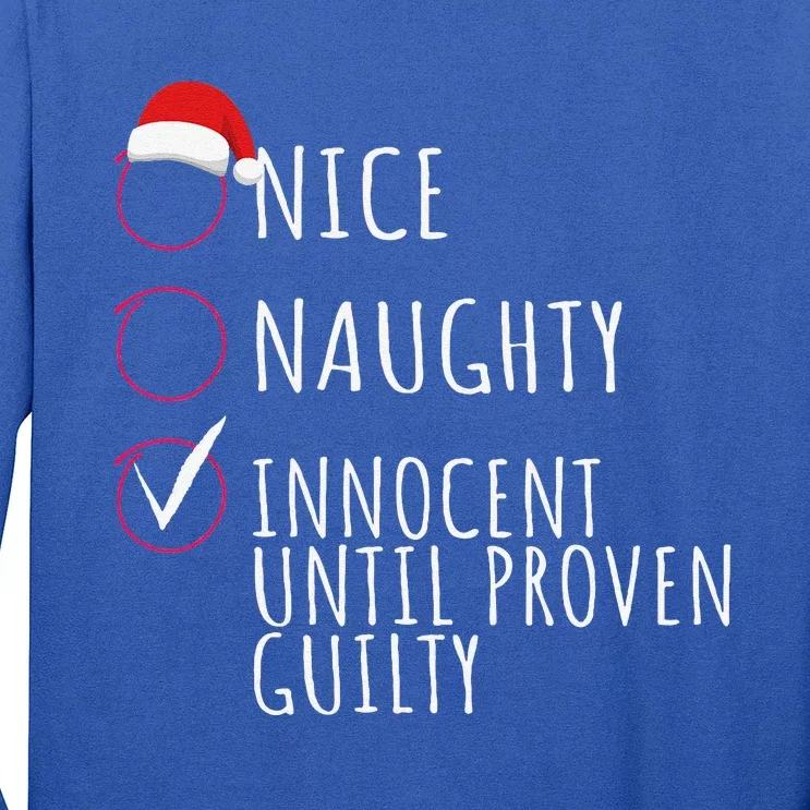 Funny Innocent Until Proven Guilty Christmas Long Sleeve Shirt