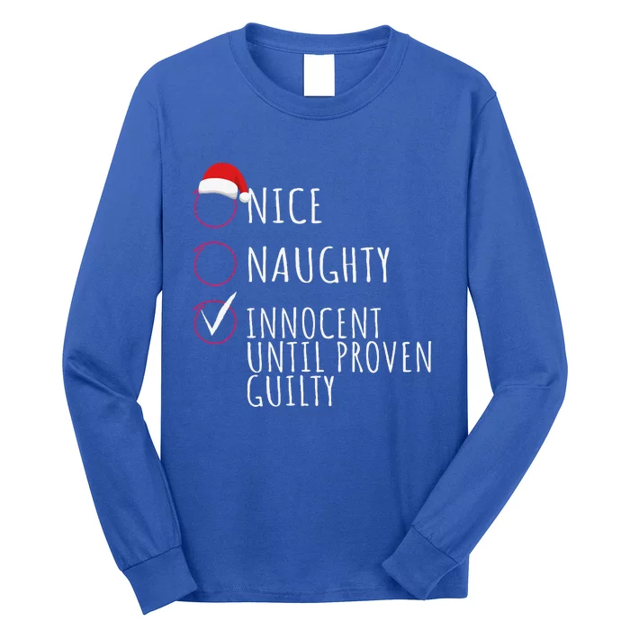 Funny Innocent Until Proven Guilty Christmas Long Sleeve Shirt