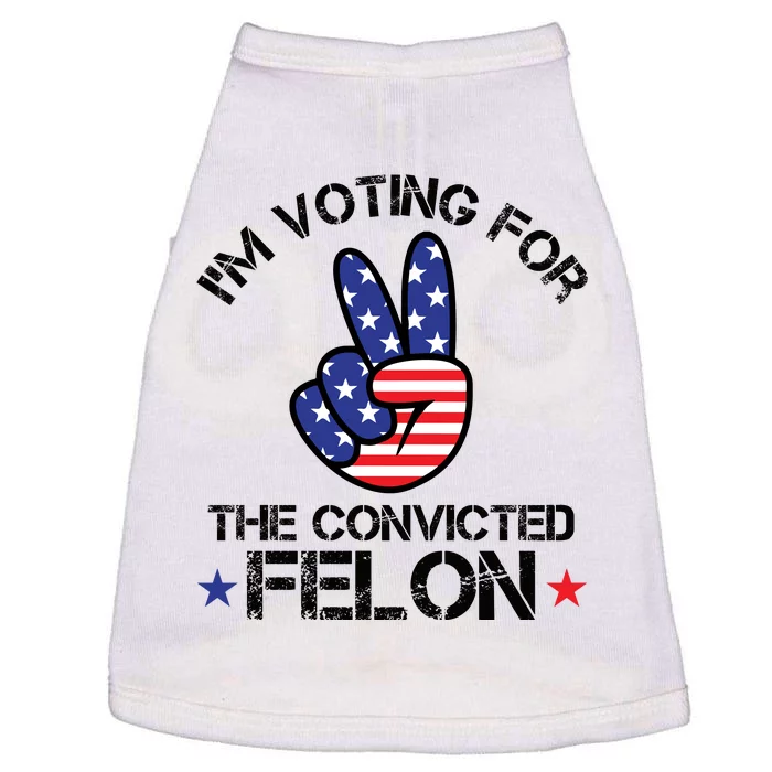 Funny IM Voting For The Convicted Felon Doggie Tank