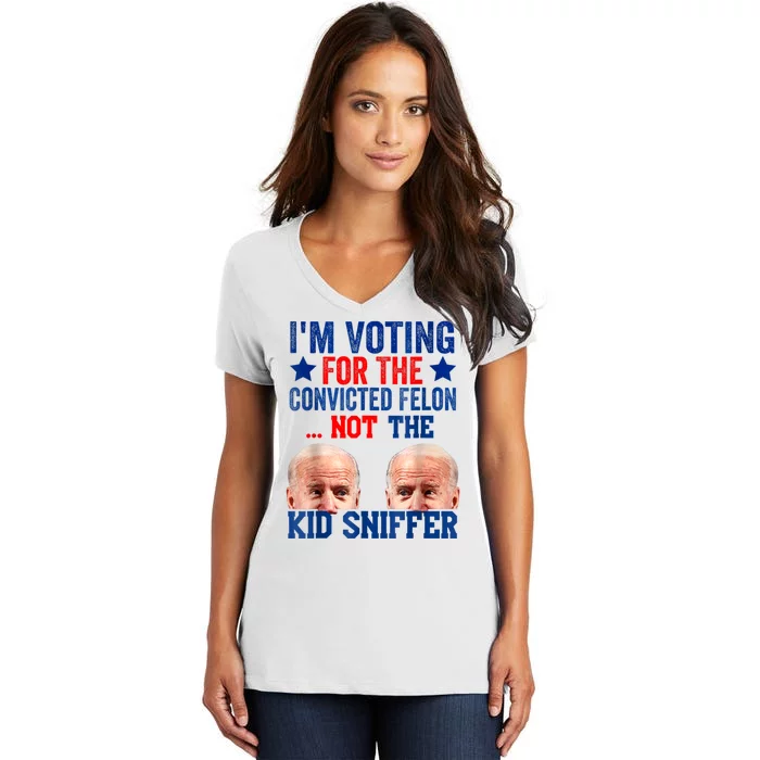 Funny IM Voting For The Convicted Felon Not Sniffer Women's V-Neck T-Shirt